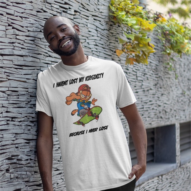Top Trending I Havent Lost My Virginity Because I Never Lose Shirt Best Seller Shirts That Go Hard I Havent Lost My Virginity Because I Never Lose Shirt Garfield