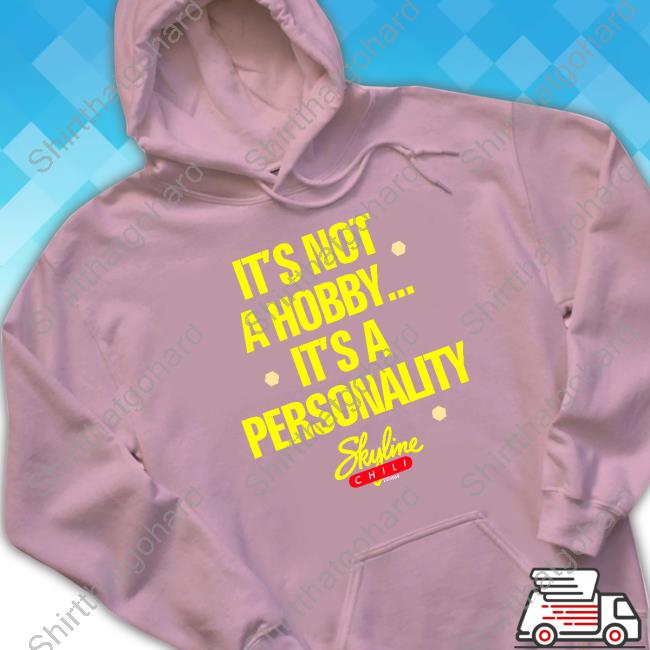 Official Cincy Shirts It's Not A Hobby It's A Personality Shirts Official It's Not A Hobby It's A Personality Shirt