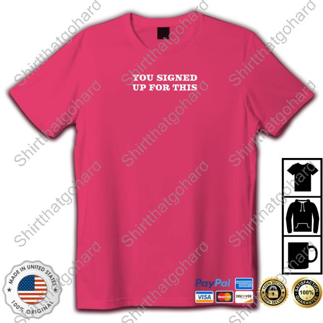 Official Maisie Peters You Signed Up For This Shirt
