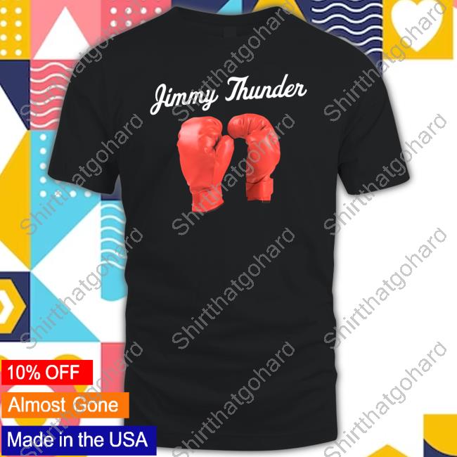 Jimmy Thunder Shirt
