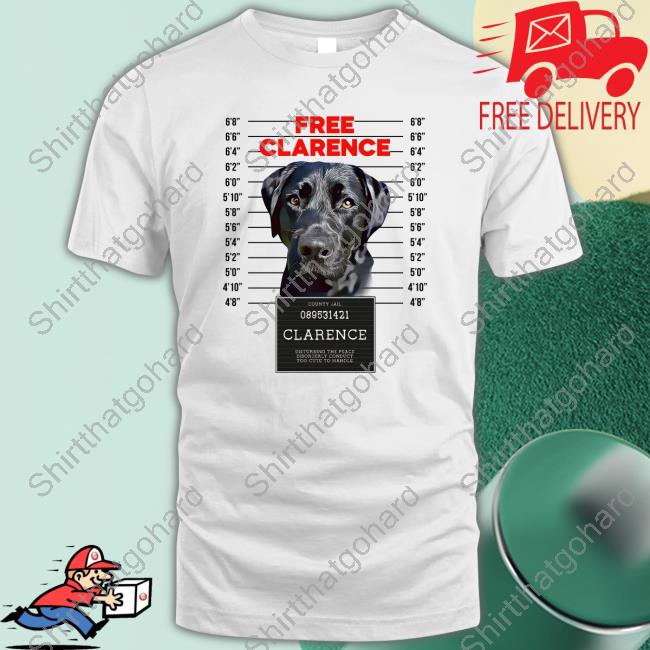 Official Free Clarence T Shirts