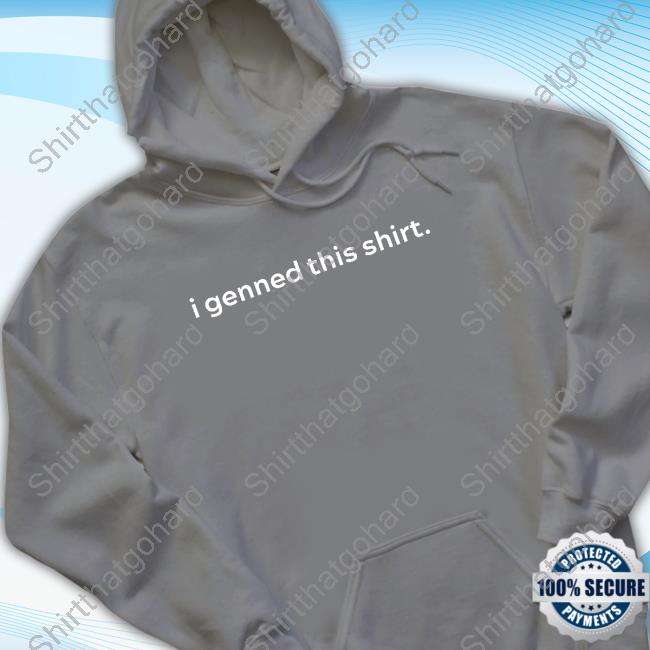 Official Pokesports I Genned This Shirt Hoodie Pokesports Merch I Genned This Shirt Shirt