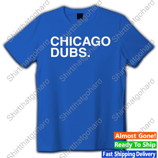 Official Chicago Dubs T-Shirt