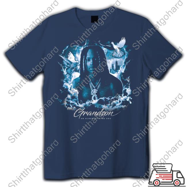 Don't Miss Sweatshirt Official King Von Merch Grandson An Album By King Von Shirt