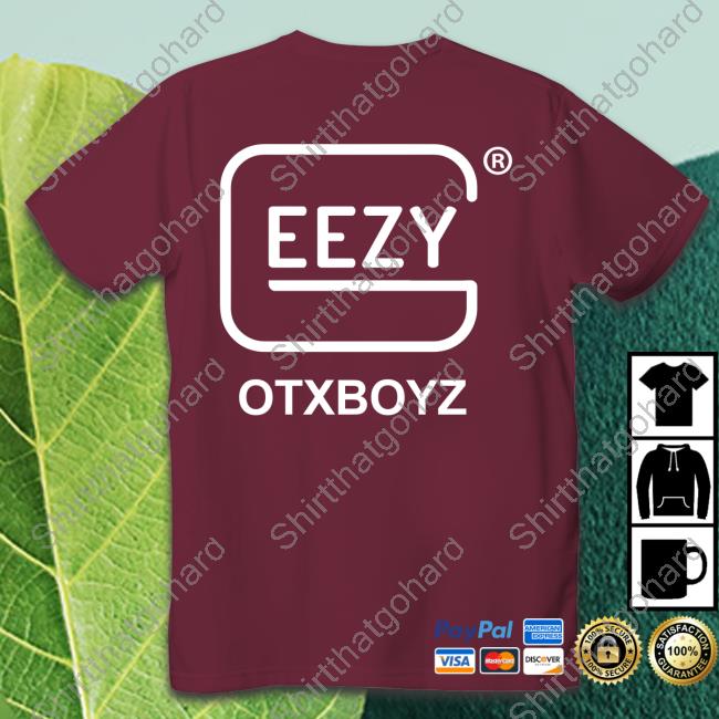 Ohgeesy Merch Geezy Otxboyz Copy Of Glockboyz Crewneck Sweatshirt Geezyworld Geezy Otxboyz Copy Of Glockboyz T Shirt