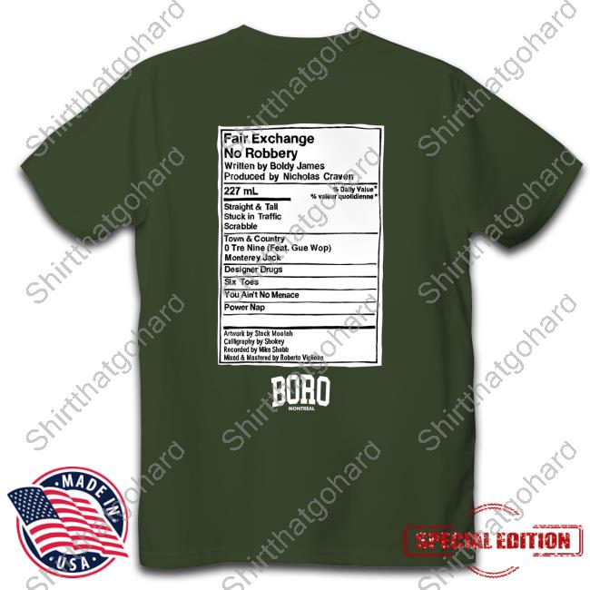 Boldy James Fair Exchange No Robbery Shirt Nicholas Craven Boldy James Fair Exchange No Robbery Shirt