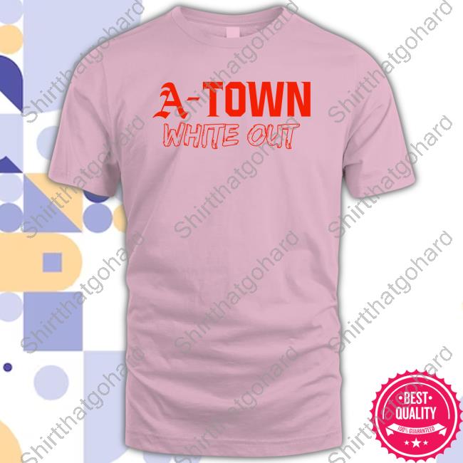 Official A-Town White Out Tee Shirt A-Town White Out Sweatshirt