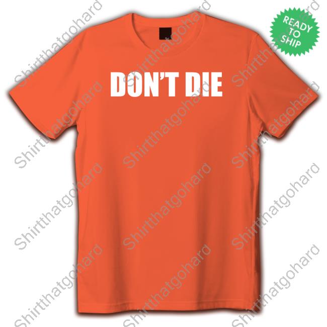 Official Bryan Johnson Don't Die Shirts Official Don't Die T Shirt