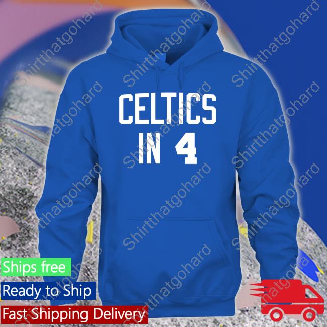 Official Celtics In 4 T Shirt Dave Portnoy Celtics In 4 Tee Shirt