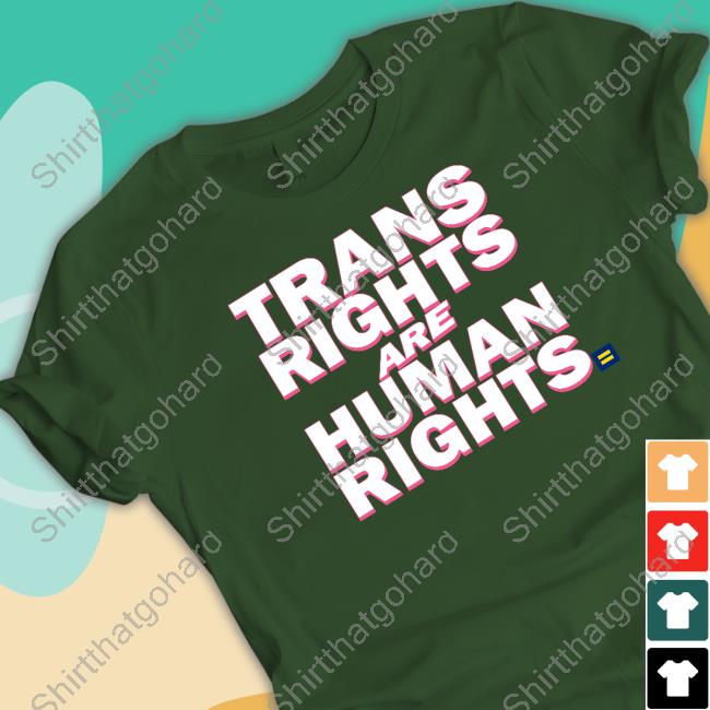 Trans Rights Are Human Rights Crewneck Sweatshirt Trans Rights Are Human Rights Hoodie