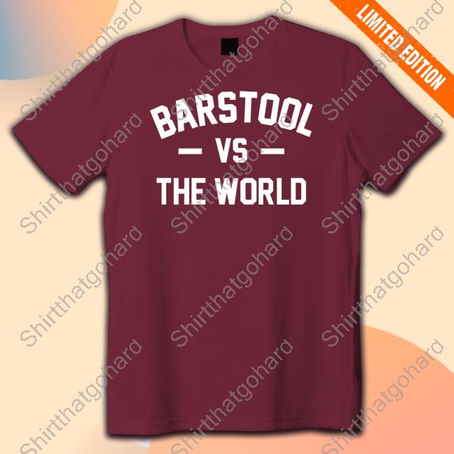Official Barstool Sports Merch Barstool Vs The World Hoodie
