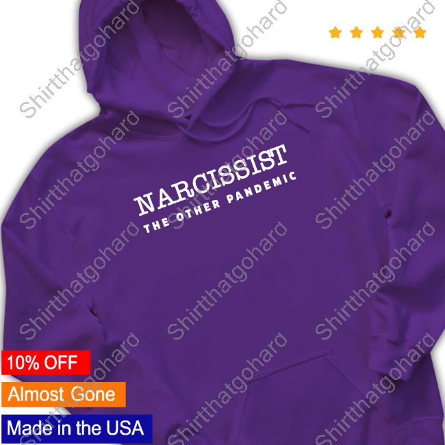 Narcissist The Other Pandemic Long Sleeve T Shirt Lauren Chen Lporiginalg Narcissist The Other Pandemic T Shirts