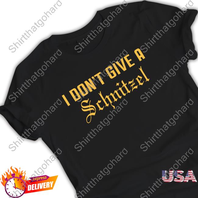 Official Dorin Dickerson I Don't Give A Schnitzel T-Shirt