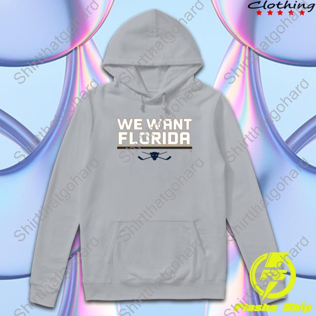 We Want Florida T Shirt Official We Want Florida Shirts