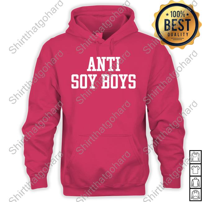 Official Anti Soy Boys Shirt Isabella Maria DeLuca
