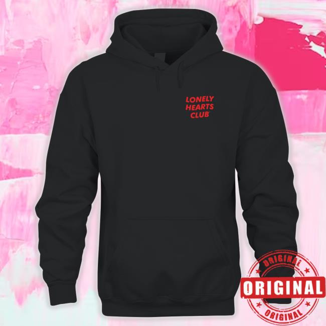 Lonely Hearts Club Nobody Cares You're Pretty Or Dying T Shirt Lonely Hearts Club Nobody Cares You're Pretty Or Dying Sweater