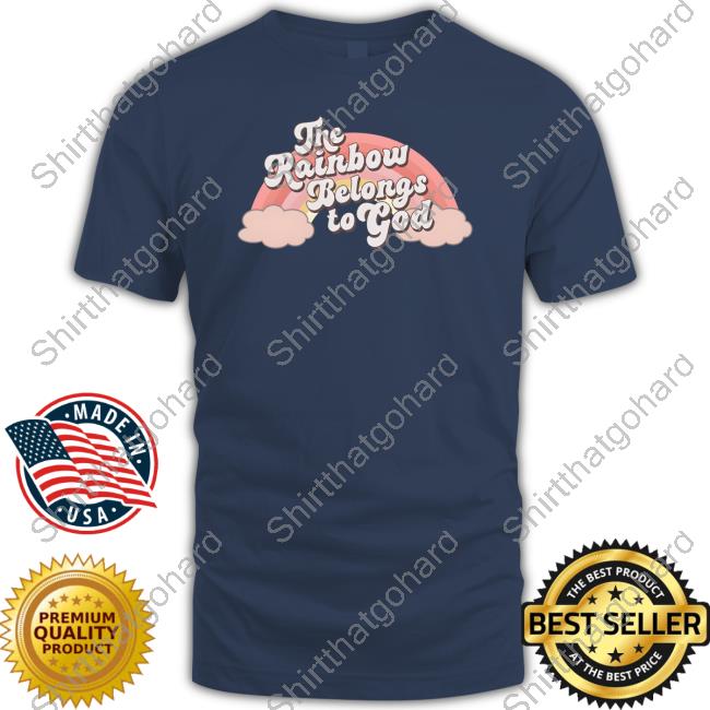 Official Allie The Rainbow Belongs To God Long Sleeve Tee