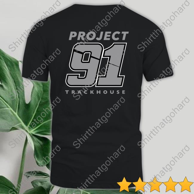 Official Shane van Gisbergen Project 91 T-Shirt Official Project91 Merch Track House Shane van Gisbergen Project 91 T-Shirt