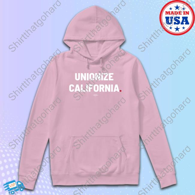 Unionize California Hoodie Official Ink Soft Unionize California Ringspun Tee Shirt