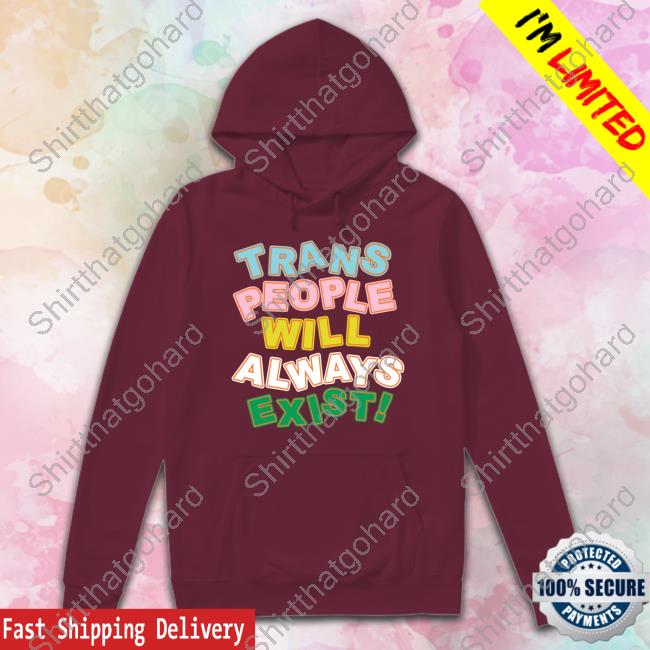 Trans People Will Always Exist T-Shirt Alejandra Caraballo Target Merch Trans People Will Always Exist Tee