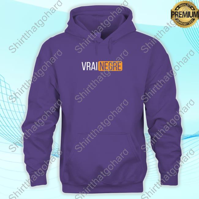 Vrai Negre Tee Official Vrai Negre T Shirt