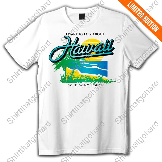 I Want To Talk About Hawaii T-Shirt Tom Segura AKA Mr. Ladybug