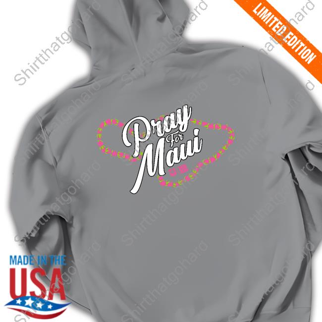 Pray For Maui T-Shirt Official Kokua Maui Keiki Pray For Maui Shirts