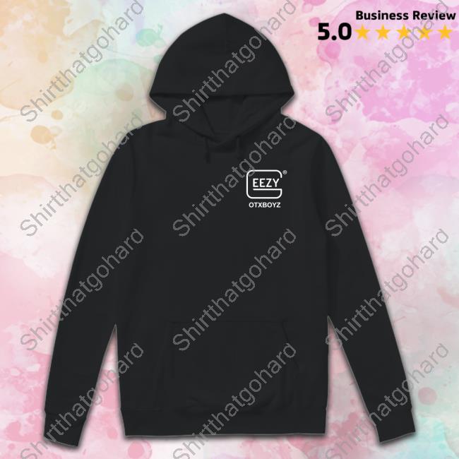 Ohgeesy Merch Geezy Otxboyz Copy Of Glockboyz Hooded Sweatshirt Geezyworld