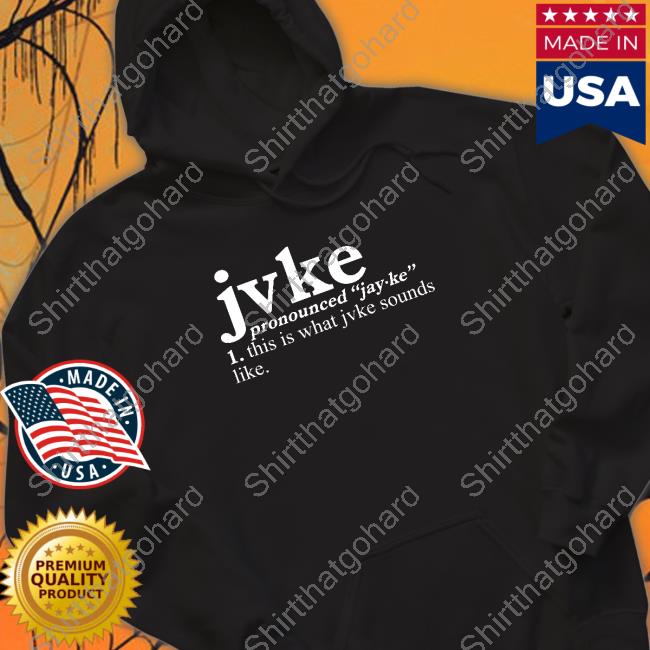 Official Pronunciation This Is What Jvke Sounds Like Sweatshirt