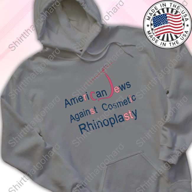 American Jews Against Cosmetic Rhinoplasty Shirt Official Murrie Rosenfeld American Jews Against Cosmetic Rhinoplasty T-Shirt