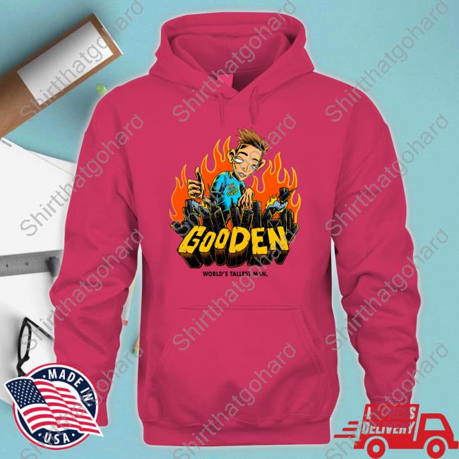 Drew Gooden World's Tallest Man Hoodie World's Tallest Man Hoodie