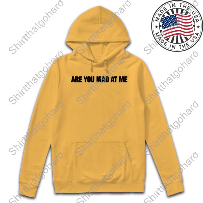 Official Ogbff Merch Are You Mad At Me Shirt Official Are You Mad At Me T Shirts