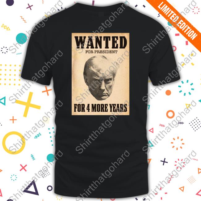 Donald Trump Jr Merch Wanted For President For 4 More Years Crewneck Sweatshirt