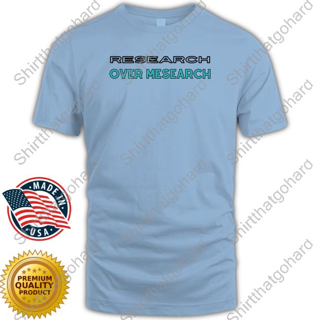 The Conscious Lee Research Over Mesearch Shirt The Conscious Lee Shop Research Over Mesearch Tee