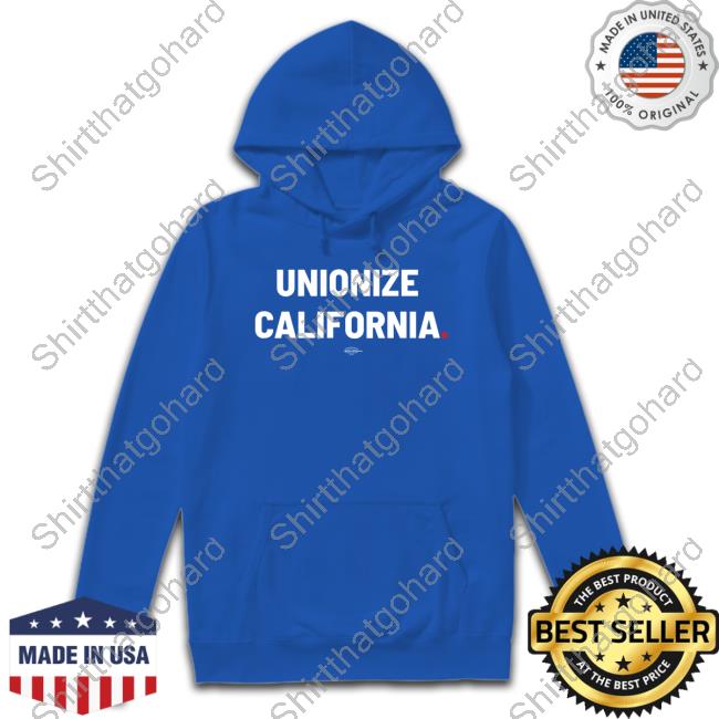 Unionize California Hoodie Ink Soft Shop Unionize California Ringspun Shirt Dripped Out Trade Unionists