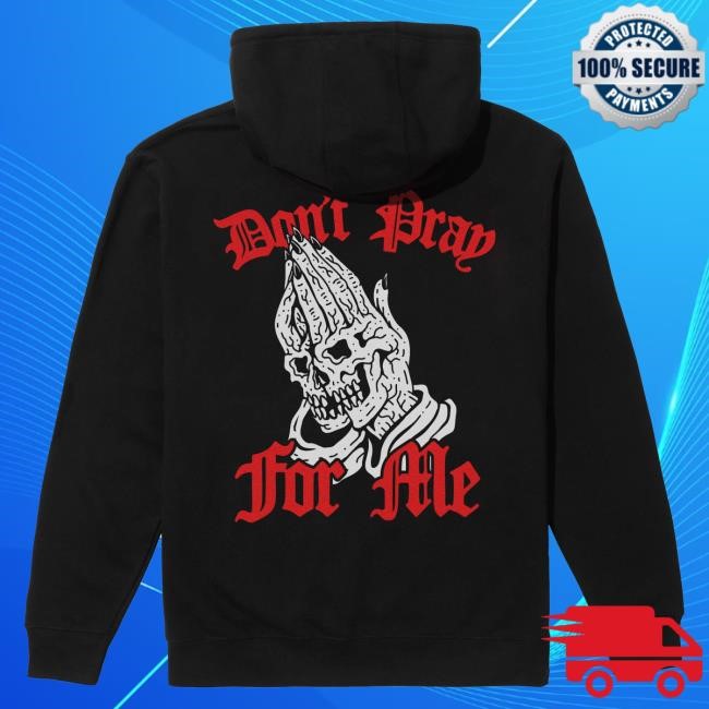 Official Lurking Class Clothing Merch Shop Don't Pray For Me Blackletter Hot Shirt - Black LurkingClass