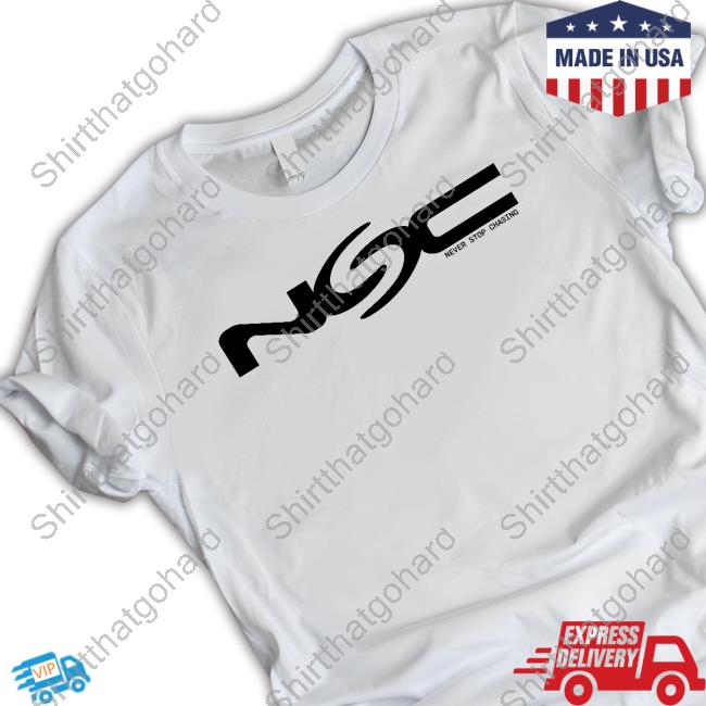 Official Nsc Merch Nsc Bold Never Stop Chasing White T Shirt