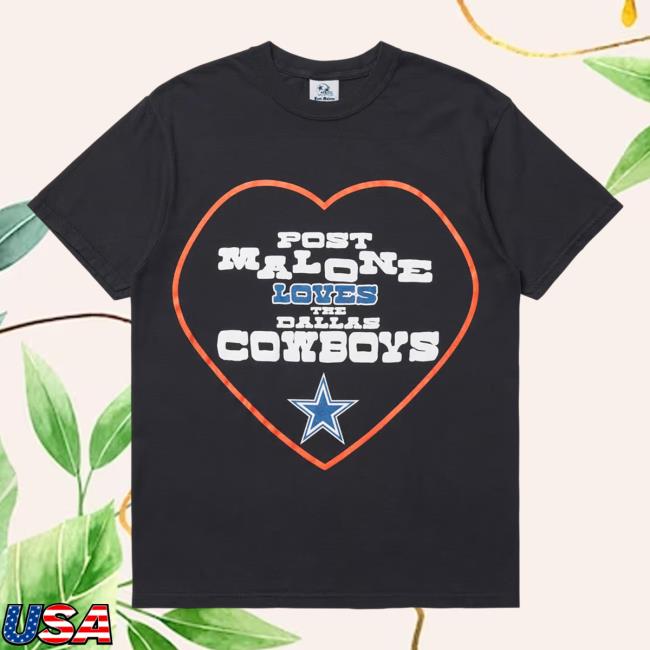 Post Malone Cowboys Post Malone + Dallas Cowboys Love Post Tees