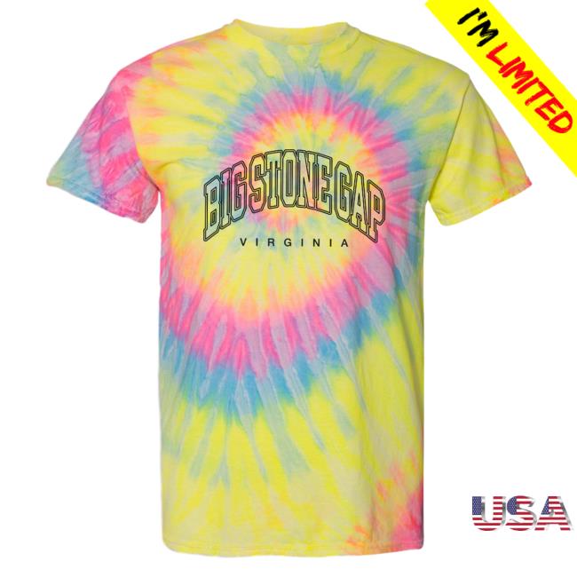 Official Hometown Apparel Clothing Merch Big Stone Gap Virginia Inline Tie-Dye Shirts S - 5XL Tie Dye Dayglo