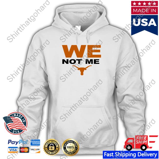 Official We Not Me T Shirt