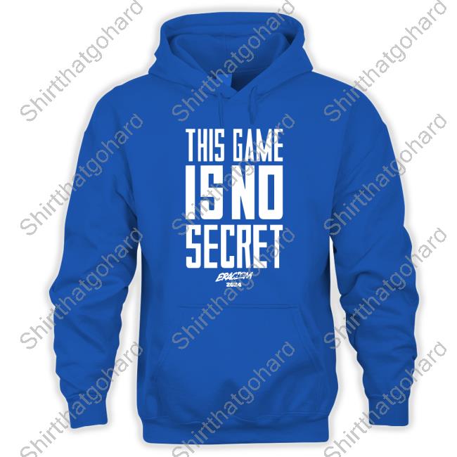 This Game Is No Secret Eracism 2024 Shirt New
