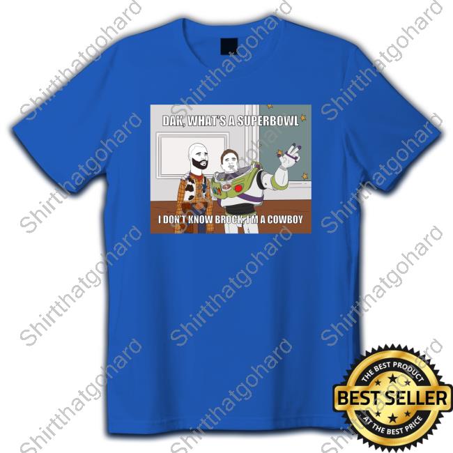 Day 29 Dak What's A Superbowl Shirt Official Rita Oak Ko-Fi Merch Day 29 Dak What's A Superbowl Shirt