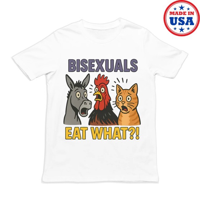 Bisexuals Eat What Shirt - Orbital Clothing Brand