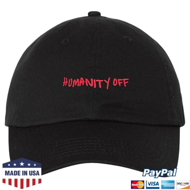 Official Nina Dobrev Merch Store Shop Nina Dobrev Humanity Off Dad Hat NinaDobrev