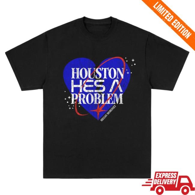 Official Megan Moroney Merch Store Shop Megan Moroney Houston He's A Problem Tshirt