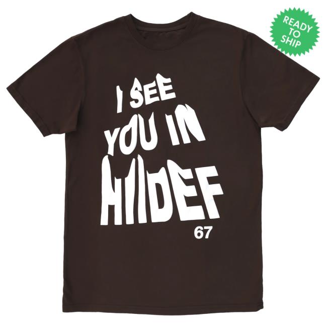 Official Hii-Def I See You Puff Print Tees