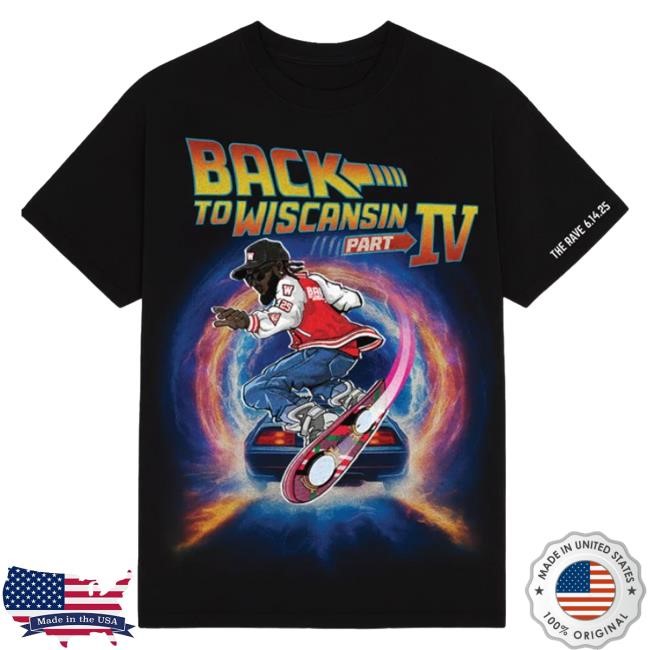 Back to Wiscansin Part IV Tshirt Nappy Boy Entertainment