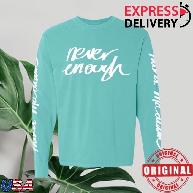 Parker Mc Collum Merch Never Enough Long Sleeve Tee