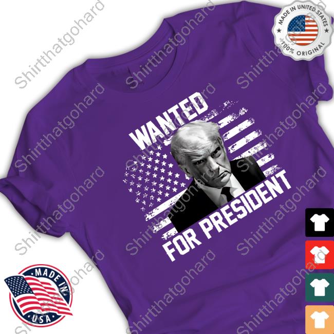 Official Trump Mugshot Wated For President Shirt