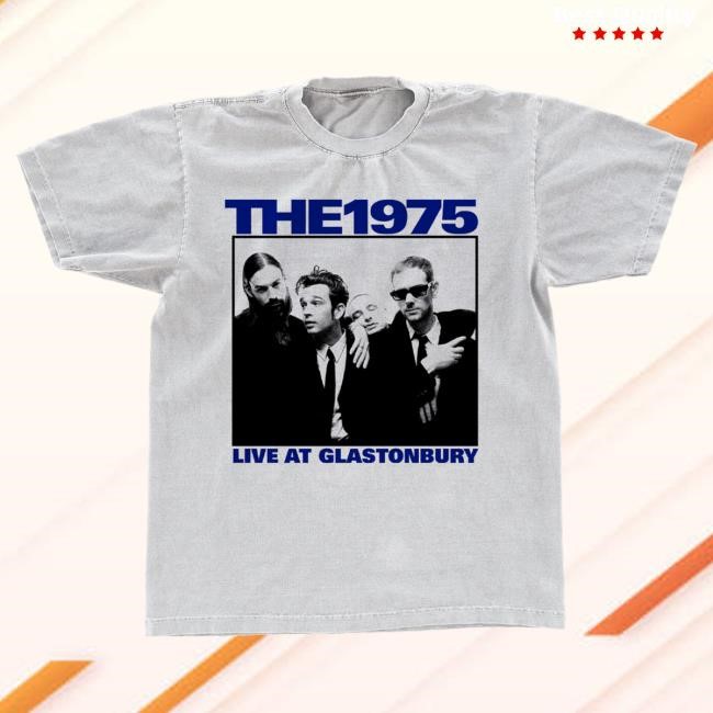 Official The 1975 Merch Store The 1975 Live at Glastonbury New Shirt